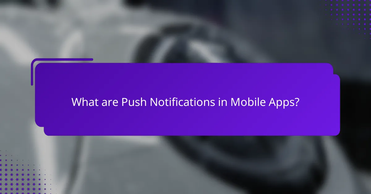 What are Push Notifications in Mobile Apps?