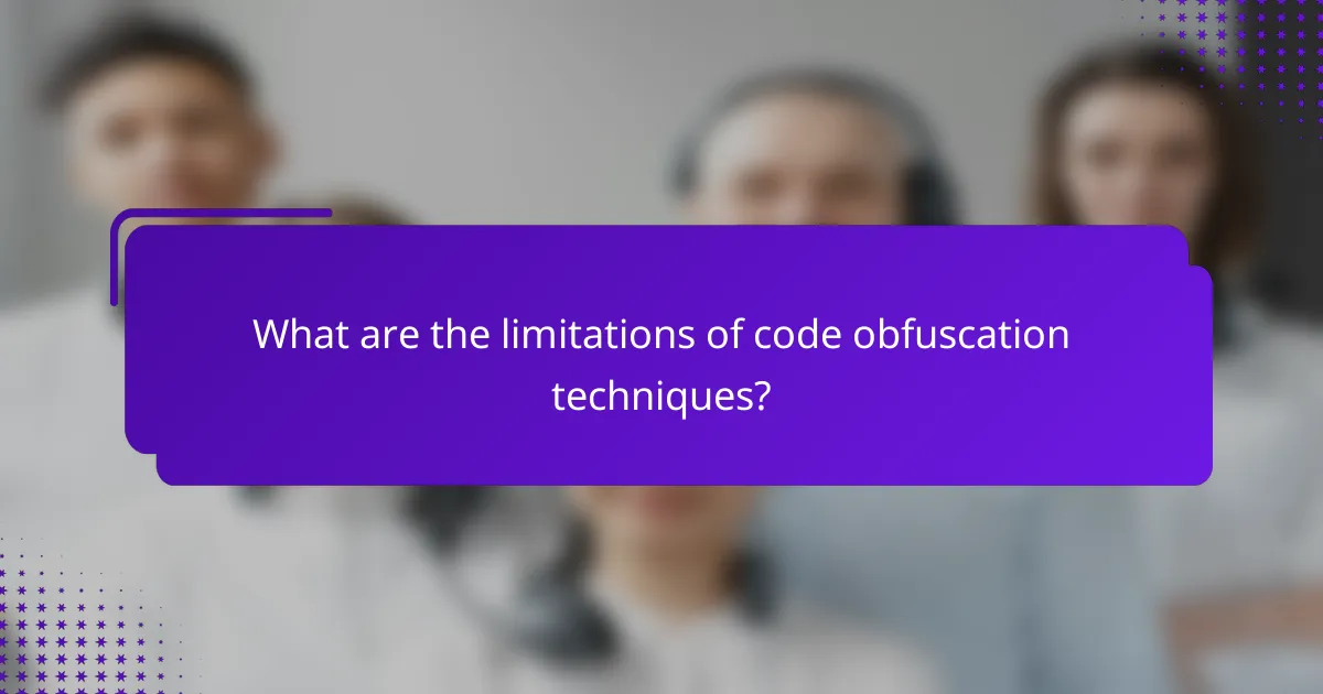 What are the limitations of code obfuscation techniques?