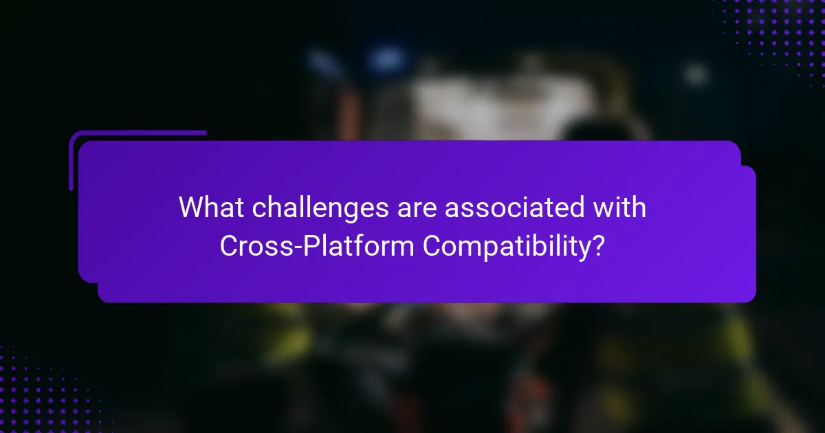 What challenges are associated with Cross-Platform Compatibility?