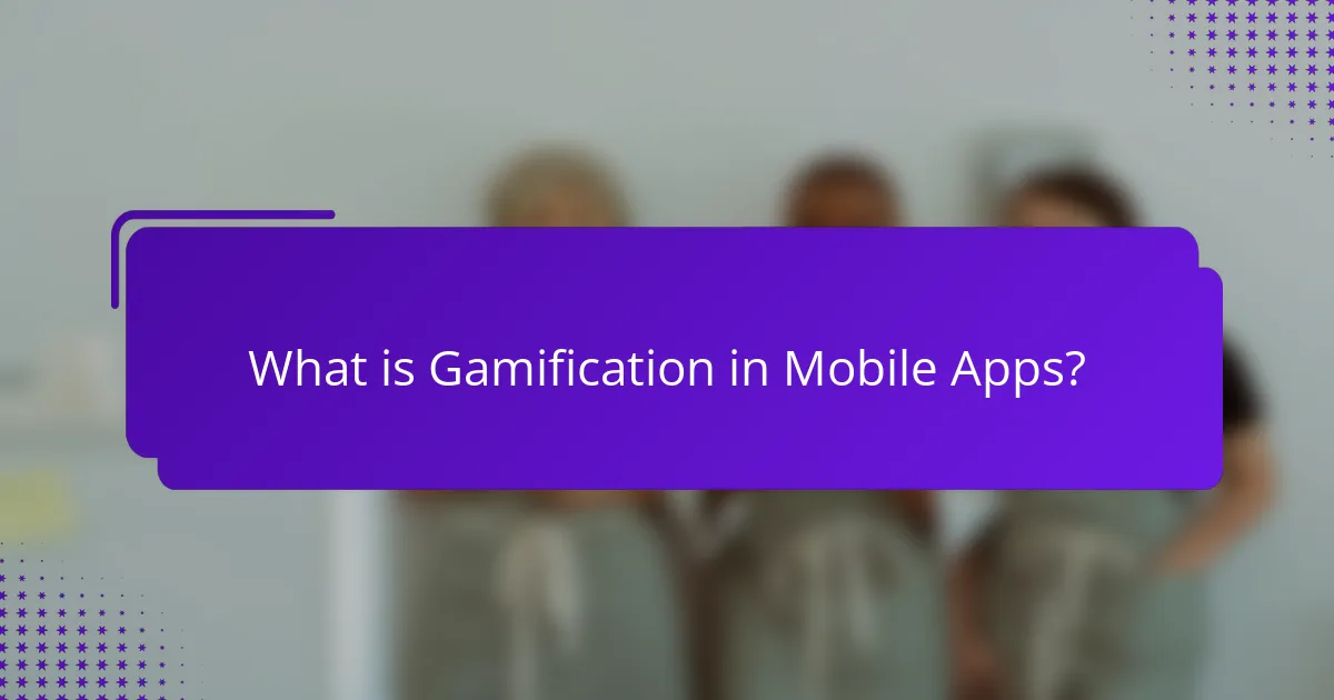 What is Gamification in Mobile Apps?